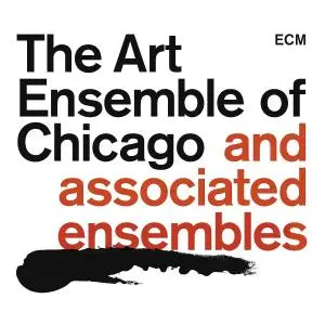 The Art Ensemble of Chicago - The Art Ensemble of Chicago and Associated Ensembles (21CD) (2018)
