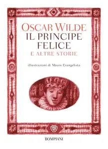 Oscar Wilde - Il principe felice e altre storie