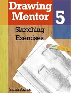 Drawing Mentor 5, Sketching Exercises