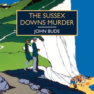 «The Sussex Downs Murder» by John Bude