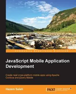 «JavaScript Mobile Application Development» by Hazem Saleh