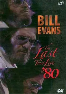 Bill Evans - The Last Trio Live '80 (2006)