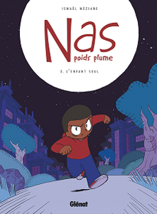 Nas Poids Plume - Tome 3 - L'enfant seul