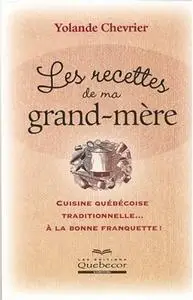 Yolande Chevrier, "Les recettes de ma grand-mère"