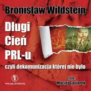 «Długi Cień PRL-u» by Bronisław Wildstein