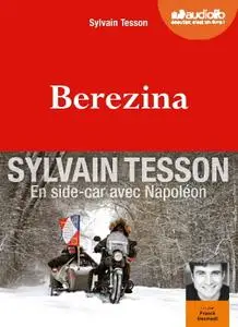 Sylvain Tesson, "Berezina"