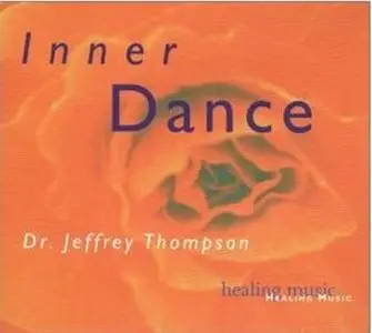 Dr. Jeffrey Thompson, Inner Dance