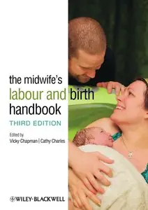The Midwife's Labour and Birth Handbook, 3 edition