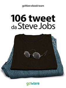 106 tweet da Steve Jobs - goWare (Repost)