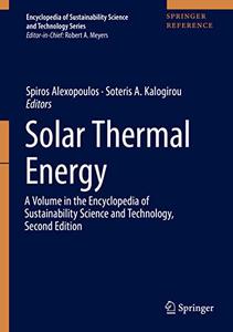 Solar Thermal Energy: A Volume in the Encyclopedia of Sustainability Science and Technology, Second Edition