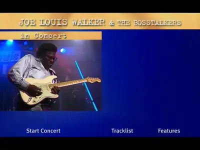 Joe Louis Walker & The Bosstalkers - In Concert (2003)