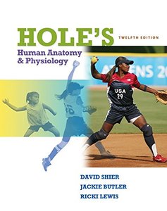 Hole's Human Anatomy & Physiology by David Shier