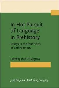 In Hot Pursuit of Language in Prehistory: Essays in the four fields of anthropology. In honor of Harold Crane Fleming (Repost)