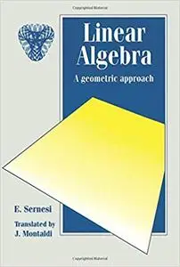 Linear Algebra: A Geometric Approach