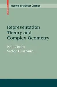 Representation Theory and Complex Geometry