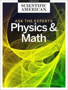 Ask the Experts: Physics and Math