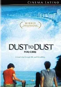 Dust To Dust (2000) Por la libre