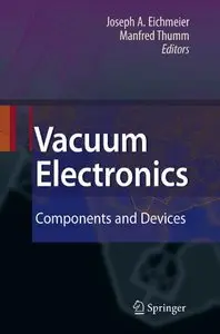 Vacuum Electronics: Components and Devices