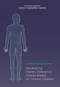 "Guiding Principles for Developing Dietary Reference Intakes Based on Chronic Disease" ed. byS. Kumanyika and Maria P. Oria