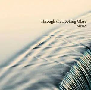 Alpha - Through the Looking Glass: Ruders, Nørgård, Abrahamsen, Sørensen (2013)