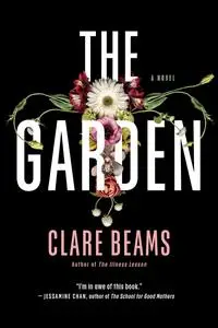 The Garden: A Novel