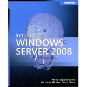 Introducing Windows Server 2008 (Repost)