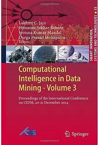 Computational Intelligence in Data Mining - Volume 3