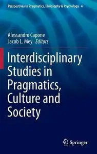 Interdisciplinary Studies in Pragmatics, Culture and Society [Repost]