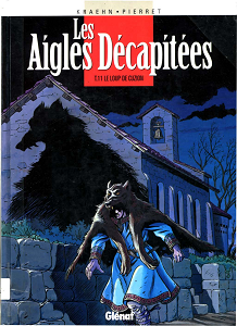 Les Aigles Décapitées - Tome 11 - Le Loup De Cuzion