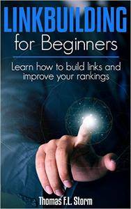 Link Building for Beginners: Learn how to build links and improve your rankings