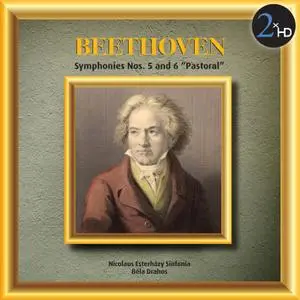 Nicolaus Esterhazy Sinfonia & Bela Drahos - Beethoven: Symphonies Nos. 5 & 6 Pastoral (1997/2015) [Official Digital Download]