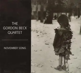 The Gordon Beck Quartet - November Song (1999) {JMS 18709-2}