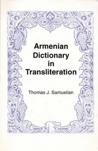 Armenian Dictionary in Transliteration: Western Pronunciation : Armenian-English English-Armenian [Repost]