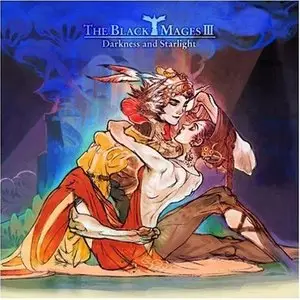 The Black Mages 3 - Darkness and Starlight