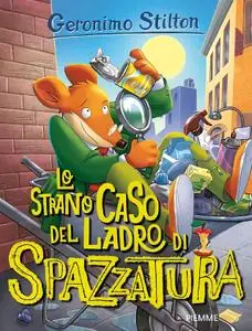 Geronimo Stilton - Lo strano caso del ladro di spazzatura!