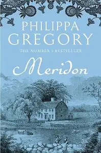 «Meridon» by Philippa Gregory