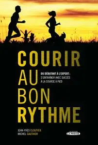 Jean-Yves Cloutier, Michel Gauthier, "Courir au bon rythme"
