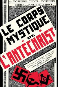 René Bergeron, "Le corps mystique de l'antéchrist"