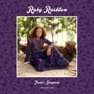 Ruby Rushton - Trudi's Songbook, Vol. 1 (2017)