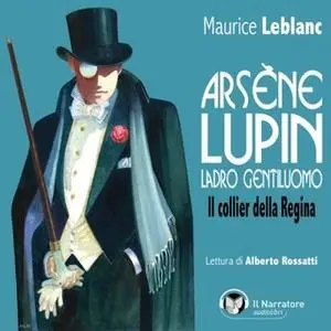 «Arsène Lupin, ladro gentiluomo. Il collier della Regina» by Leblanc Maurice