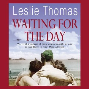 Leslie Thomas - Waiting for the Day