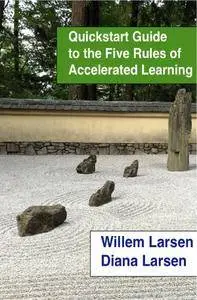 The Five Rules of Accelerated Learning