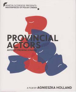 Martin Scorsese Presents: Masterpieces of Polish Cinema Volume 1. BR 7: Provincial Actors / Aktorzy prowincjonalni (1978)