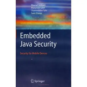 Embedded Java Security: Security for Mobile Devices (Repost) 