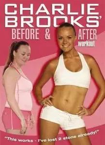 Charlie Brooks - Before & After Workout 