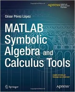 MATLAB Symbolic Algebra and Calculus Tools (repost)