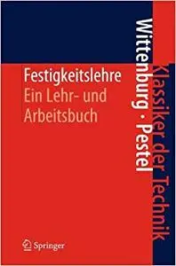 Festigkeitslehre: Ein Lehr- und Arbeitsbuch (Repost)