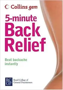 Collins Gem 5-Minute Back Relief: Beat Backache Instantly