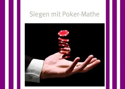 Siegen mit Poker-Mathe