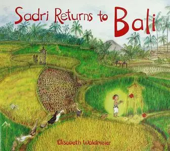 «Sadri Returns to Bali» by Elisabeth Waldmeier